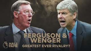 Sir Alex Ferguson & Arsene Wenger - Greatest Ever Rivalry? | Premier League Hall