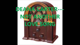 Watch Deana Carter Not Another Love Song video