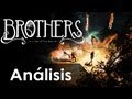 Brothers: A tale of two sons - Gameplay & Análisis general