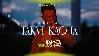 Relja - Takvi Kao Ja (Official Video)