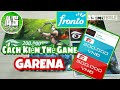 Cách Kiếm Thẻ Game Garena