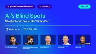 Ais Blind Spots Why Blockchain Security Isnt Solved Yet