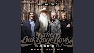 Watch Oak Ridge Boys If We Ever Needed The Lord Before We Sure Do Need Him Now video