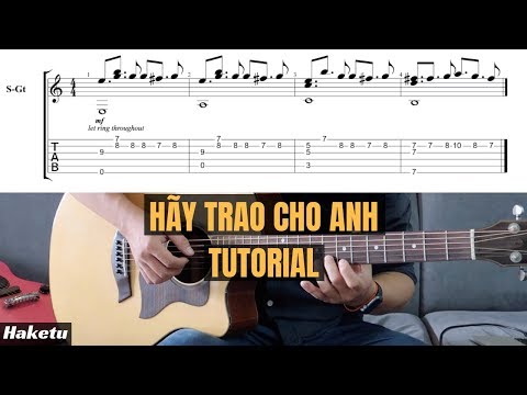 HÃY TRAO CHO ANH (Sơn Tùng M-TP) Hướng dẫn Guitar Fingerstyle & Hợp Âm