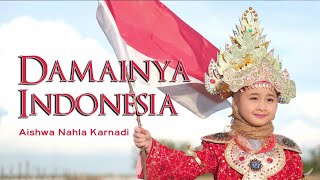 DAMAINYA INDONESIA (Fahmy Arsyad Said) - COVER BY AISHWA NAHLA KARNADI