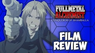 Fullmetal Alchemist: The Conqueror of Shamballah | Film Review