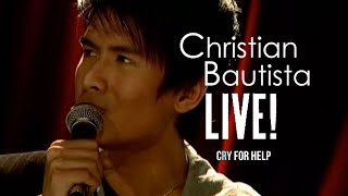 Watch Christian Bautista Cry For Help video