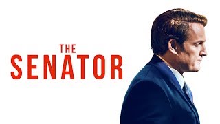 The Senator | UK Trailer (2018) | Jason Clarke | Kate Marra | Thriller