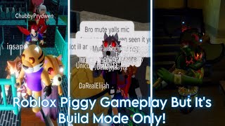 Roblox Piggy Gameplay, But Its Build Mode Only