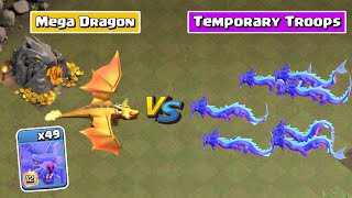 Mega Dragon Vs Temporary Troops Clash Of Clans
