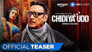 Chidiya Udd - Official Teaser Jackie Shroff, Andar Kher, Bhoomika Meena Amazon Mx Player