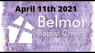 A Declaration of Security - April 11, 2021 - Belmor Baptist Church Sermon