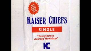 Watch Kaiser Chiefs Out Of My Depth video