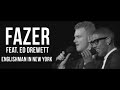 Fazer, Ed Drewett & The BBC Symphony Orchestra - Englishman In New York (Live)