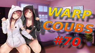 Warp Coubs #70 | Anime / Amv / Gif With Sound / My Coub / Аниме / Coubs / Gmv