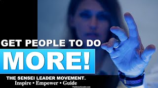 Get people to DO MORE!!! INSPIRE!!!