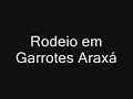 Rodeio em garrotes araxá - youtube