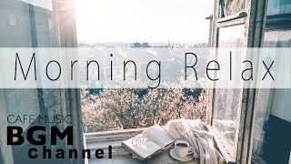 Morning Jazz Mix - Chill Out Jazz & Bossa Nova Music - Soothing Jazz Music -