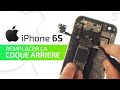 Tutoriel iPhone 6S : remplacer la coque arrière complète HD