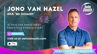 The Smoothest Swimming Technique In The World? Jono Van Hazel