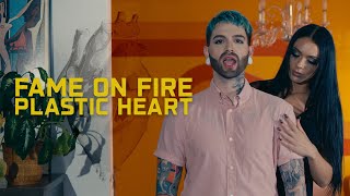 Fame On Fire - Plastic Heart