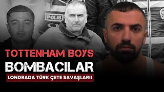 Tottenham Türkleri Ve Hackney Bombacıları Londradaki Türk Çete Savaşları