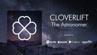 Watch Cloverlift The Astronomer video