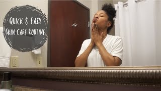 BEAUTY || Quick & Easy Skin Care Routine 2018
