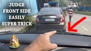 How to JUDGE FRONT SIDE OF CAR - Super TRICK