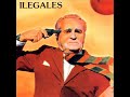 Los Ilegales de España Ilegales (1982) Disco Completo