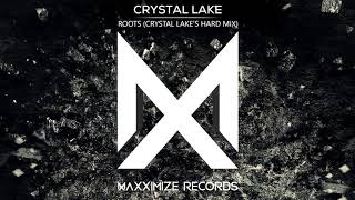 Crystal Lake - Roots (Hard Mix)