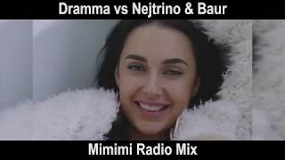 Dramma Vs Nejtrino & Baur - Mimimi