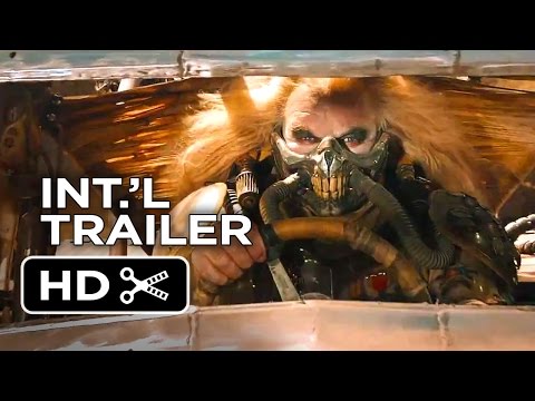 Mad Max : Fury Road - International Trailer #1
