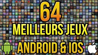 Meilleurs Jeux Android & iOS #7 (64 JEUX)