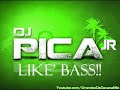 DJ Pica Jr - Like' Bass!! [Tribal Costeño - Acapulco Style] 2010