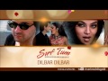 Dilbar Dilbar Full Song (Audio) | Sirf Tum | Alka Yagnik | Sanjay Kapoor, Sushmita Sen, Priya Gill