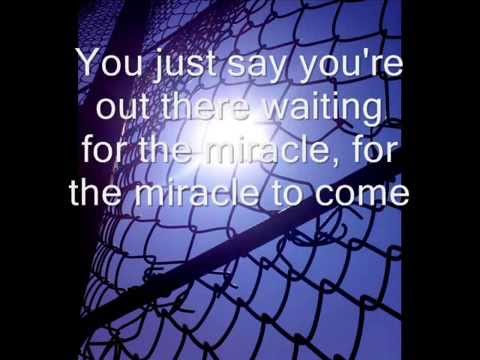 Waiting For The Miracle Video