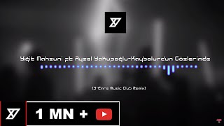 Yiğit Mahzuni ft Aysel Yakupoğlu-Kaybolurdun Gözlerimde-(Y-Emre Music Club Remix