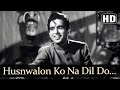 Husnwalon Ko Na Dil Do (HD) - Babul Songs - Dilip Kumar - Nargis - Talat Mahmood - Filmigaane