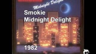 Watch Smokie Midnight Delight video