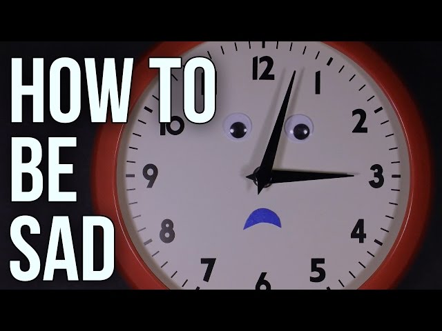 How To Be Sad - Video