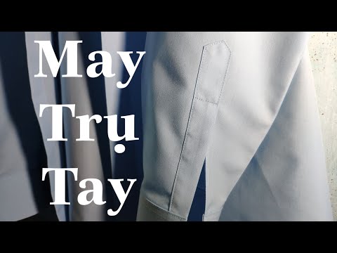 May áo sơmi 2: Cách làm ra trụ tay áo sơmi How to sew a sleeve Placket of a Shirt | NpTailor