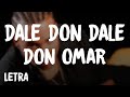 Don Omar - Dale Don Dale (Letra/Lyrics)