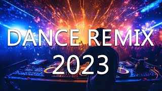 Dance Party Songs 2023 - Mashups & Remixes Of Popular Songs - Dj Remix Club Music Dance Mix 2023