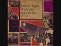 rye coalition - teen-age dance sensation 7"