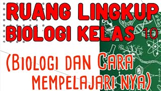 Ruang Lingkup Biologi Kelas 10 Sma Dan Cara Mempelajari Nya