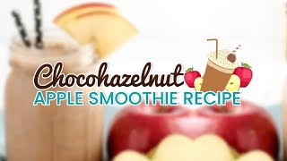 HEALTHY RECIPE - Choco Hazelnut Apple Smoothie
