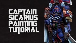 Captain Sicarius Painting Tutorial