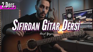 SIFIRDAN GİTAR 2. DERS - Yeni Egzersizler ile Devam!