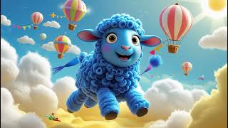 Baa Baa Blue Sheeps Balloon Ride Dreamy Song For Kids